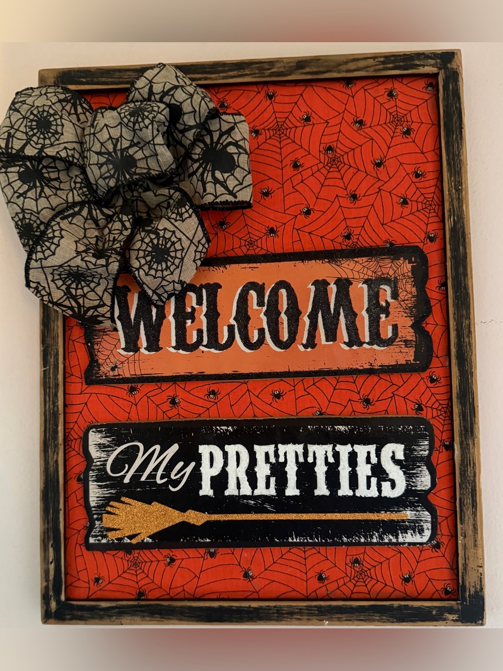 “Welcome My Pretties” Halloween Wall Sign With Spider Background. 17”X13”